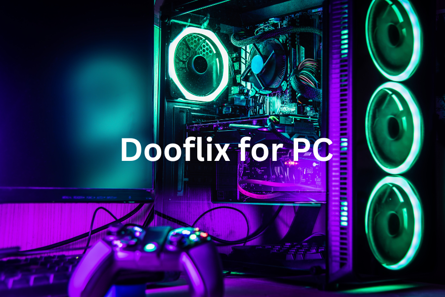 dooflix for pc