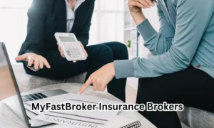 MyFastBroker Insurance Brokers: Revolutionizing the Insurance Experience