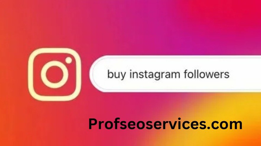 https://profseoservices.com/buy-instagram-followers/