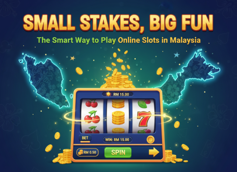 Small Stakes, Big Fun: The Smart Way to Play Online Slots in Malaysia